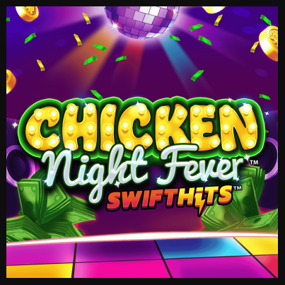Chicken Night Fever